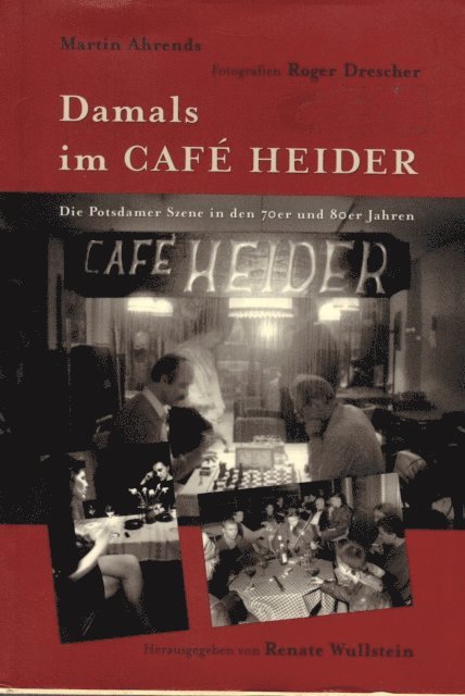 Martin Ahrends, Renate Wullstein - Damals im Café Heider, E-bok