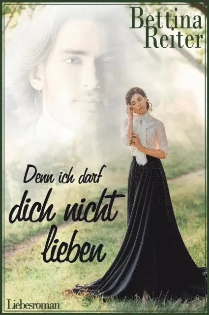 Bettina Reiter - Denn ich darf dich nicht lieben, E-bok. Tillgänglighet: Lägg i varukorg