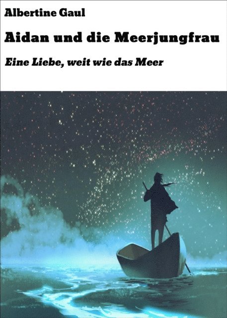 Albertine Gaul - Aidan und die Meerjungfrau, E-bok