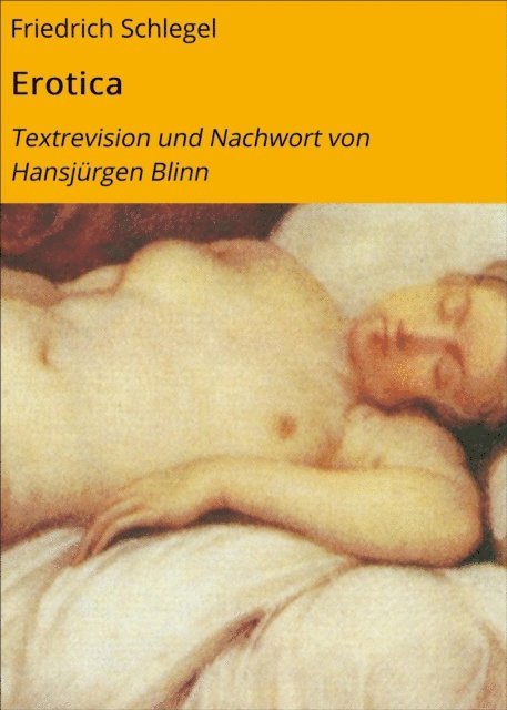 Friedrich Schlegel - Erotica, E-bok