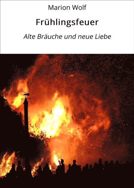 Marion Wolf - Frühlingsfeuer, E-bok. Tillgänglighet: Lägg i varukorg