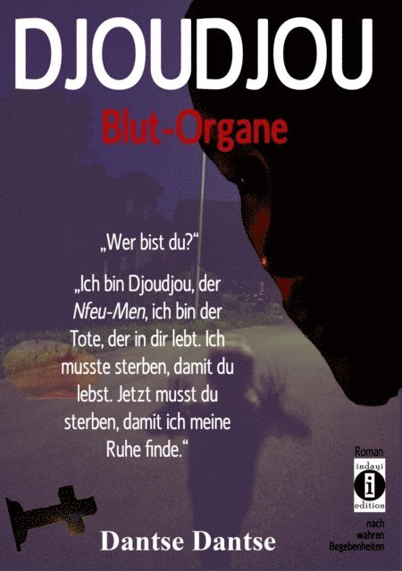 Dantse Dantse - DJOUDJOU - Blut-Organe, E-bok