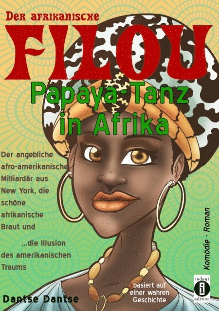 Dantse Dantse - Der afrikanische FILOU - Papaya-Tanz in Afrika, E-bok