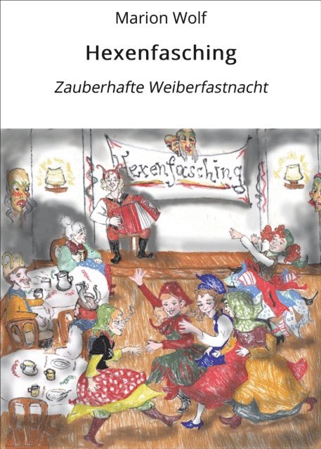 Marion Wolf - Hexenfasching, E-bok. Tillgänglighet: Lägg i varukorg