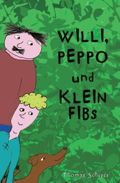 Thomas Scherer - Willi, Peppo und Klein Fibs, E-bok