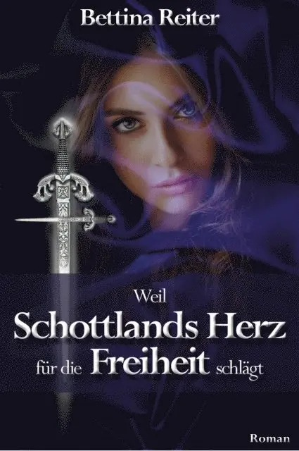 Bettina Reiter - Weil Schottlands Herz für die Freiheit schlägt, E-bok. Tillgänglighet: Lägg i varukorg
