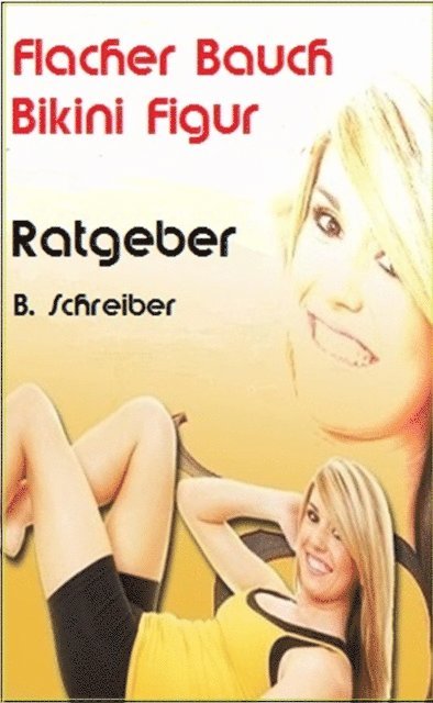 Brigitte Schreiber - Flacher Bauch - Bikini Figur, E-bok
