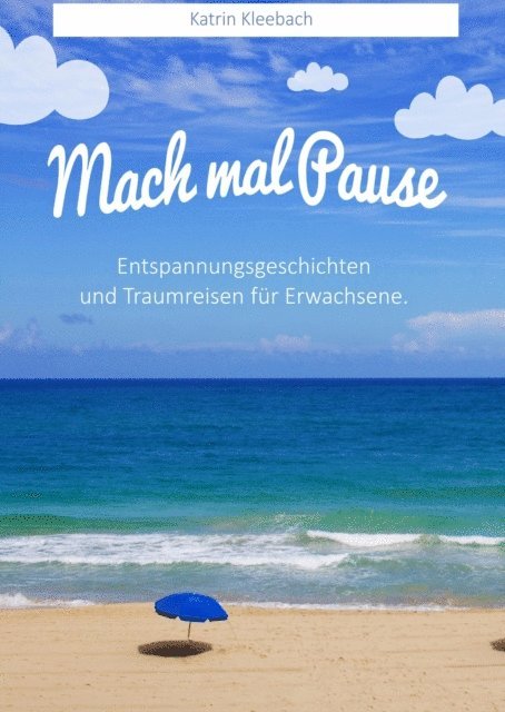 Katrin Kleebach - Mach mal Pause, E-bok. Tillgänglighet: Lägg i varukorg
