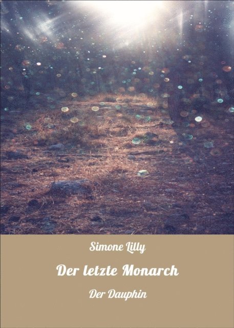 Simone Lilly - Der letzte Monarch, E-bok. Tillgänglighet: Lägg i varukorg