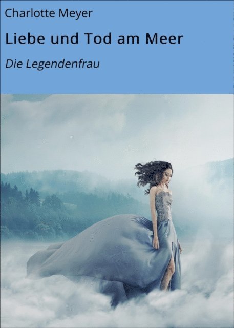 Charlotte Meyer - Liebe und Tod am Meer, E-bok