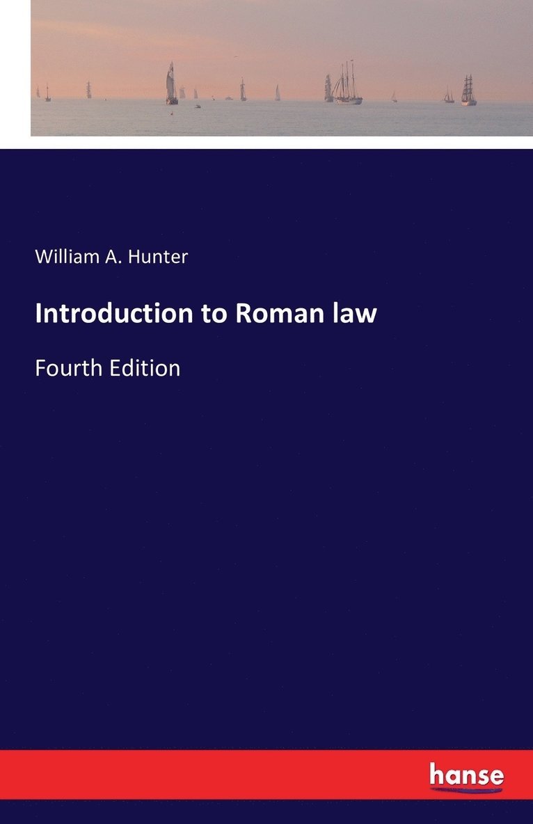 William a Hunter - Introduction to Roman law, Häftad. Tillgänglighet: Lägg i varukorg