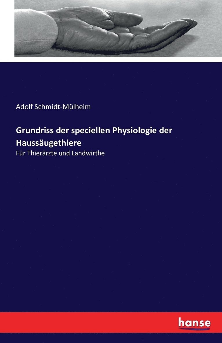 Adolf Schmidt-Mülheim - Grundriss der speciellen Physiologie der Haussäugethiere, Häftad