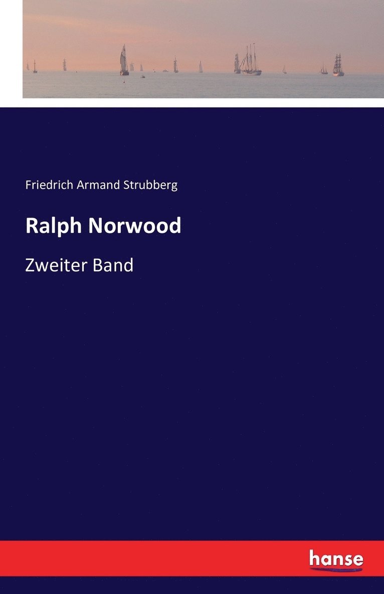 Friedrich Armand Strubberg - Ralph Norwood, Häftad