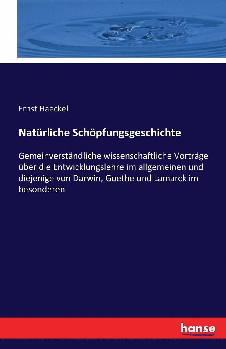 Ernst Haeckel - Natürliche Schöpfungsgeschichte, Häftad