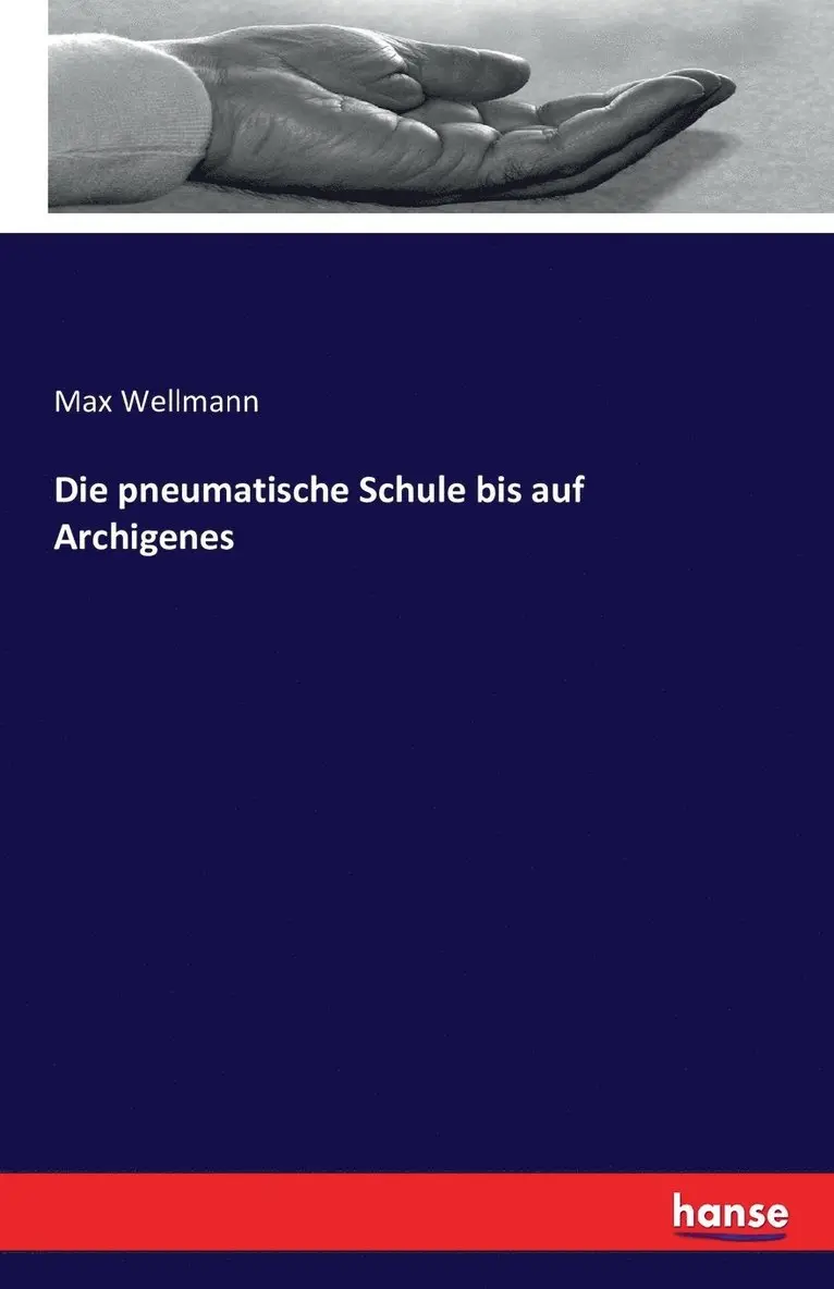Max Wellmann - pneumatische Schule bis auf Archigenes, Häftad. Tillgänglighet: Lägg i varukorg