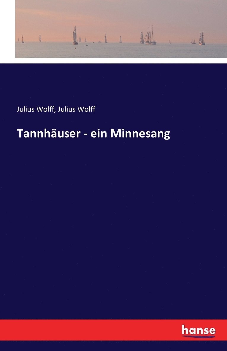 Tannhäuser - ein Minnesang