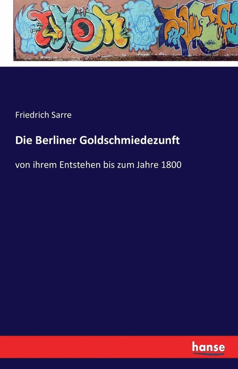 Friedrich Sarre - Berliner Goldschmiedezunft, Häftad