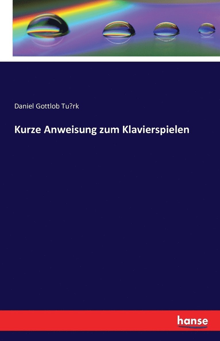 Daniel Gottlob Türk - Kurze Anweisung zum Klavierspielen, Häftad