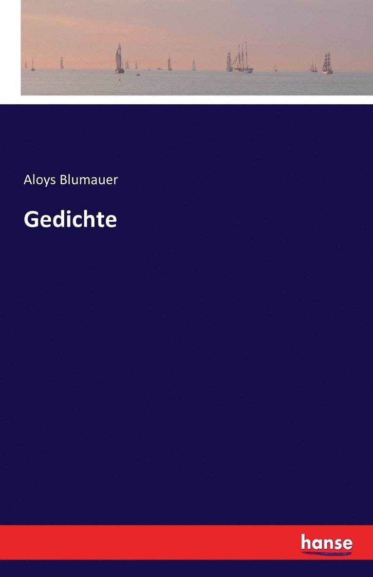 Aloys Blumauer - Gedichte, Häftad
