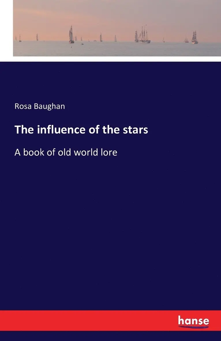 Rosa Baughan - influence of the stars, Häftad. Tillgänglighet: Lägg i varukorg