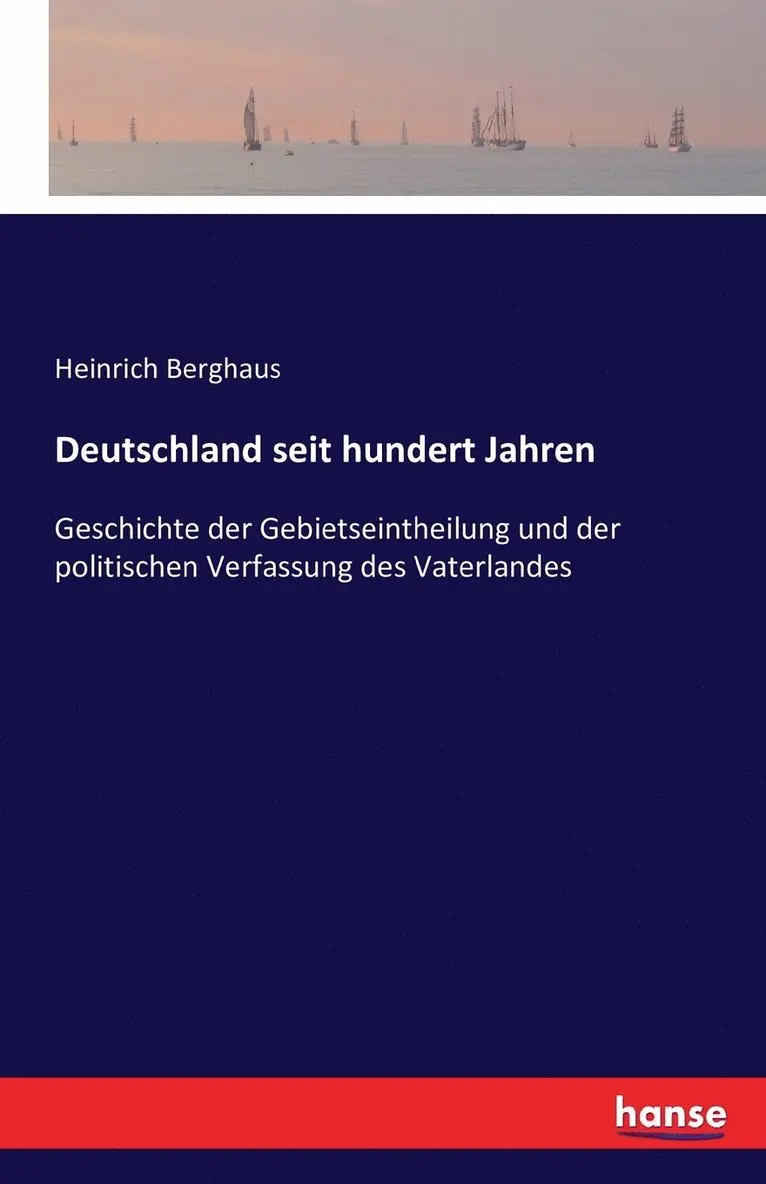 Heinrich Karl Wilhelm Berghaus - Deutschland seit hundert Jahren, Häftad. Tillgänglighet: Lägg i varukorg