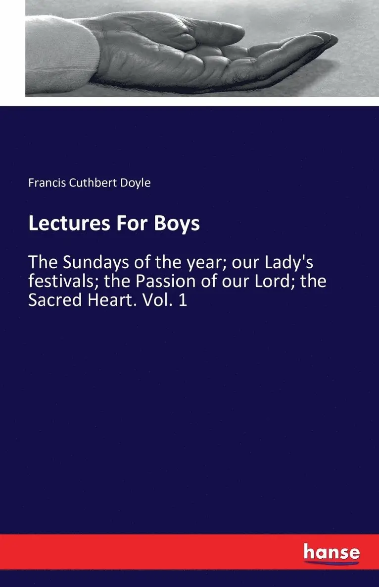 Francis Cuthbert Doyle - Lectures For Boys, Häftad. Tillgänglighet: Lägg i varukorg