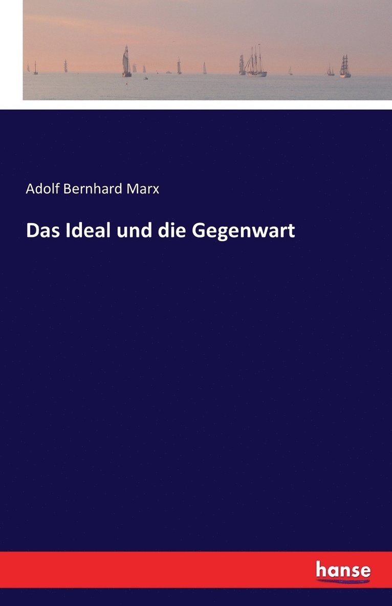 Ideal und die Gegenwart