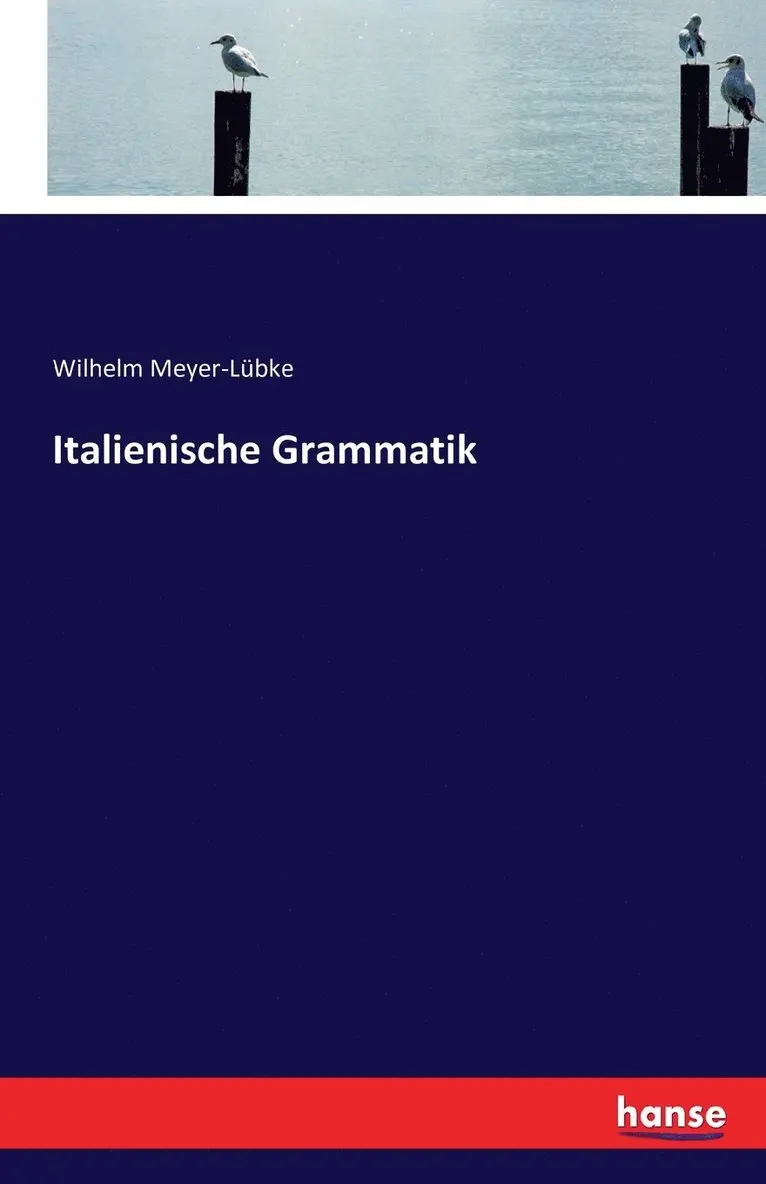 Wilhelm Meyer-Lübke - Italienische Grammatik, Häftad. Tillgänglighet: Lägg i varukorg