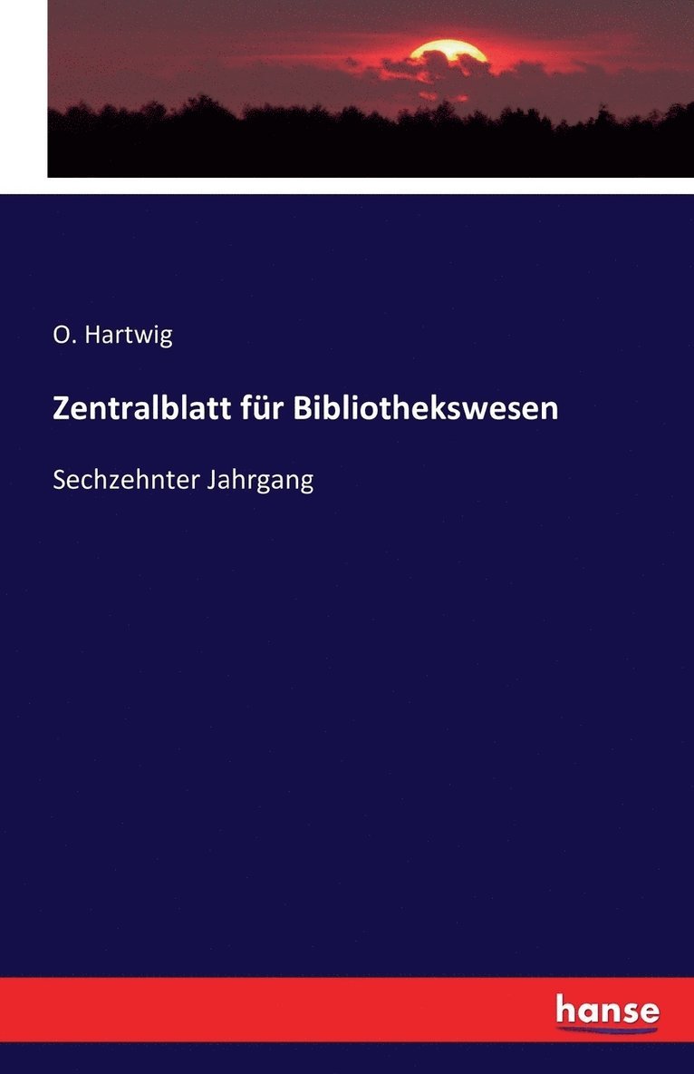 O Hartwig - Zentralblatt für Bibliothekswesen, Häftad