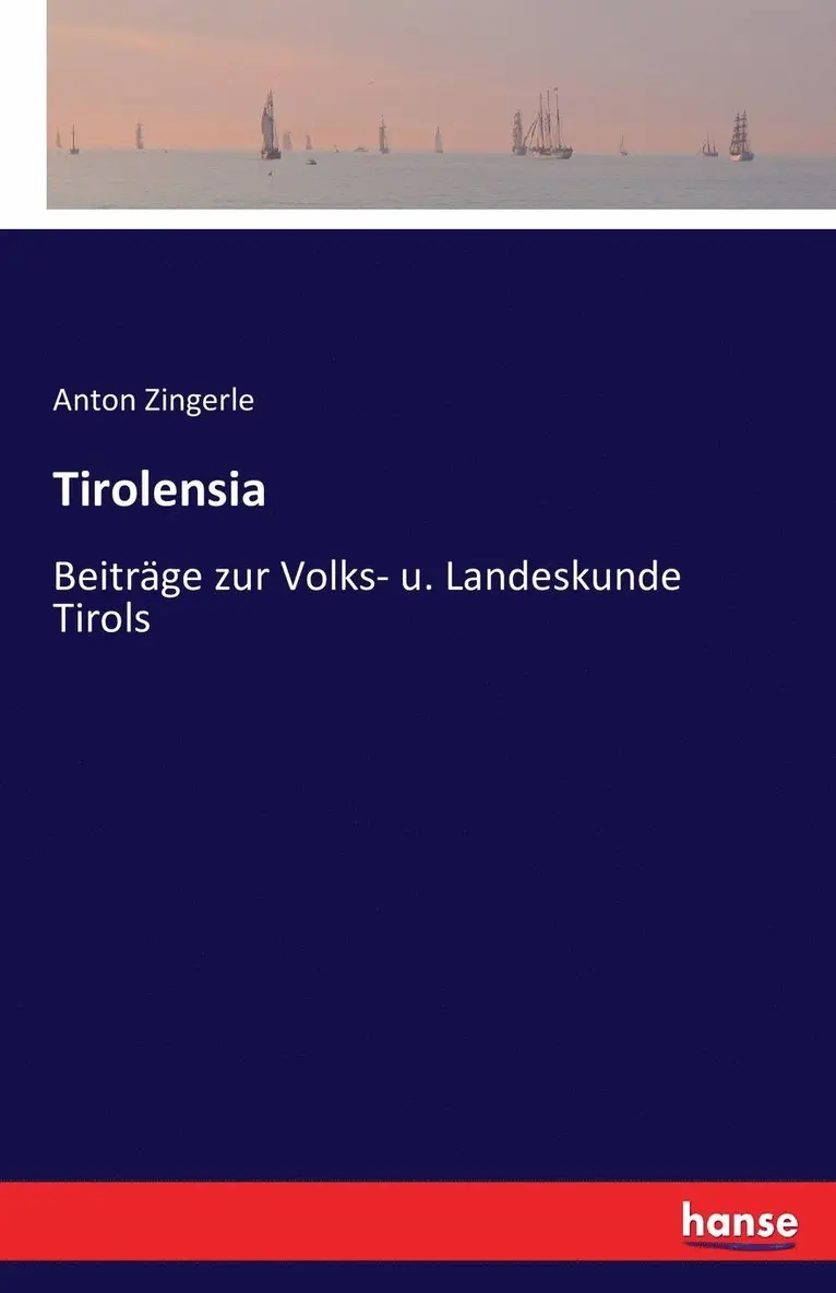 Anton Zingerle - Tirolensia, Häftad. Tillgänglighet: Lägg i varukorg