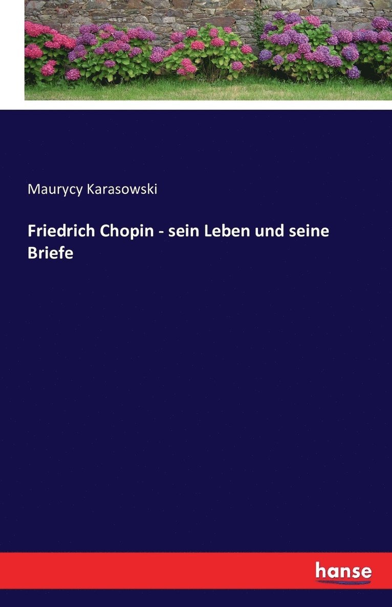 Maurycy Karasowski - Friedrich Chopin - sein Leben und seine Briefe, Häftad. Tillgänglighet: Lägg i varukorg