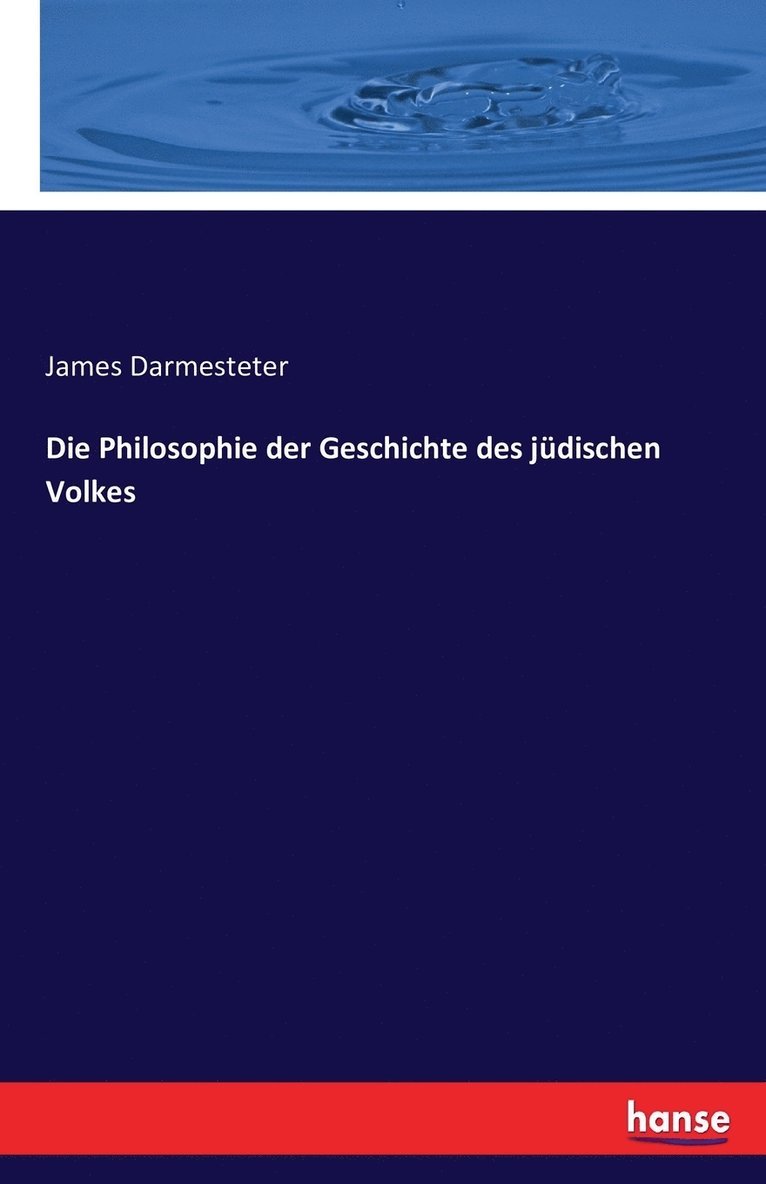 James Darmesteter - Philosophie der Geschichte des jüdischen Volkes, Häftad