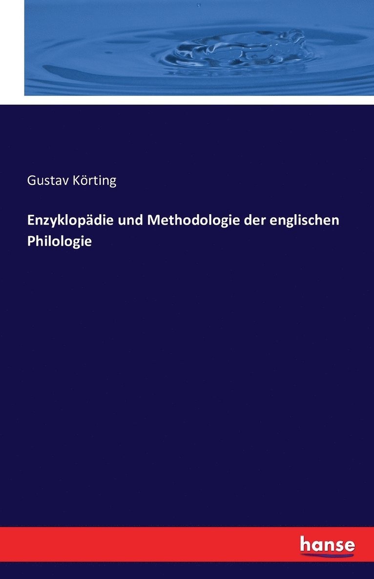 Enzyklopädie und Methodologie der englischen Philologie