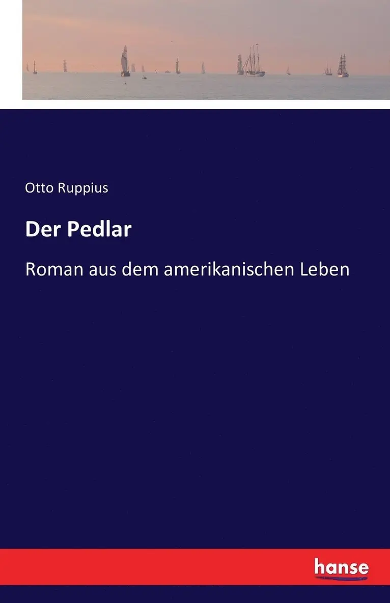 Otto Ruppius - Pedlar, Häftad. Tillgänglighet: Lägg i varukorg