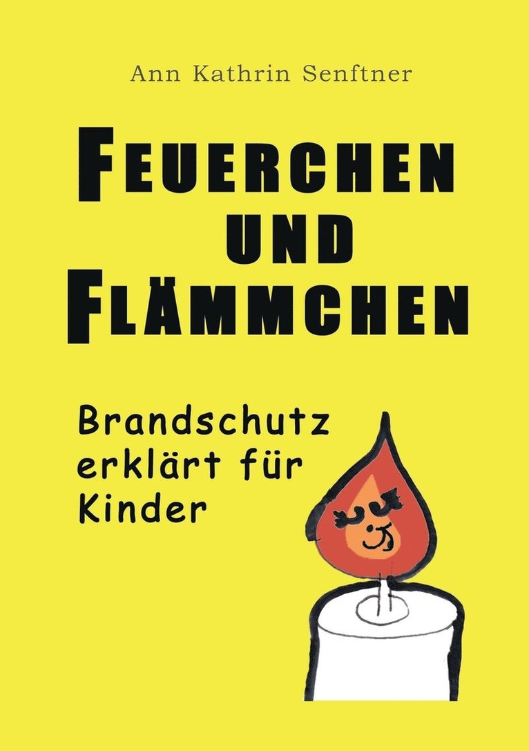 Ann Kathrin Senftner - Feuerchen und Flämmchen, Häftad. Tillgänglighet: Lägg i varukorg