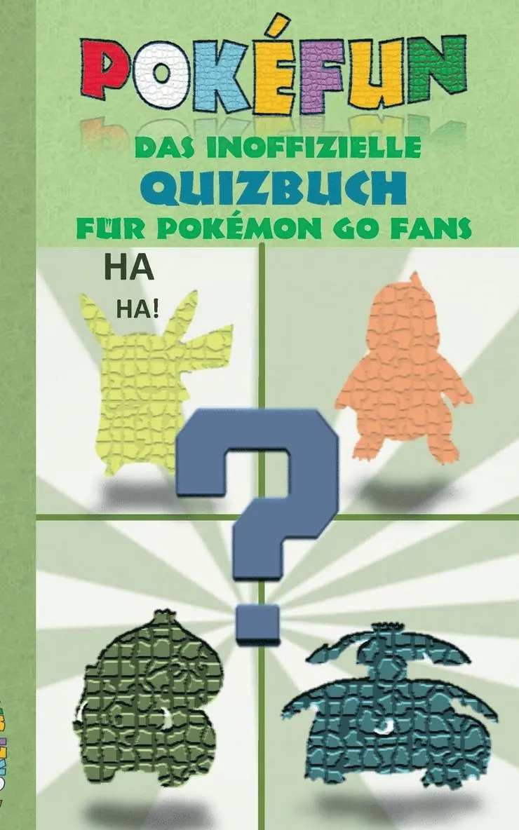 Theo Von Taane - POKEFUN - Das inoffizielle Quizbuch für Pokemon GO Fans, Häftad. Tillgänglighet: Lägg i varukorg