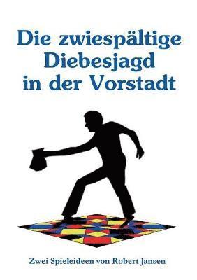 Robert Jansen - zwiespältige Diebesjagd in der Vorstadt, Häftad