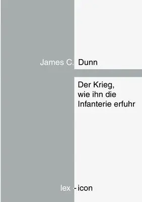 James C Dunn, Wolfgang Preikschat - Krieg, wie ihn die Infanterie erfuhr, Häftad. Tillgänglighet: Lägg i varukorg