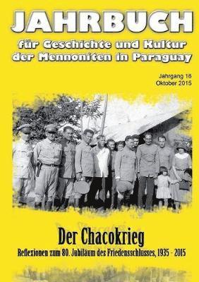 Rudolf Dück Sawatzky, Verein Gesch Kul Mennoniten Paraguay - Jahrbuch für Geschichte und Kultur der Mennoniten in Paraguay. Jahrgang 16 Oktober 2015, Häftad