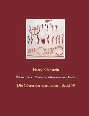 Harry Eilenstein - Priester, Seher, Zauberer, Schamanen und Heiler, Häftad. Tillgänglighet: Lägg i varukorg