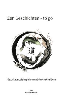 Andreas Wehle - Zen Geschichten to go, Häftad. Tillgänglighet: Lägg i varukorg