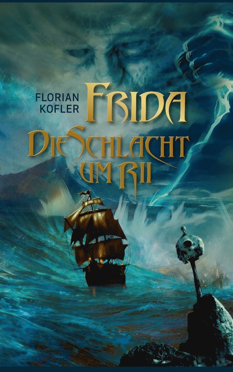 Florian Kofler - Frida - Die Schlacht um Rii, Häftad