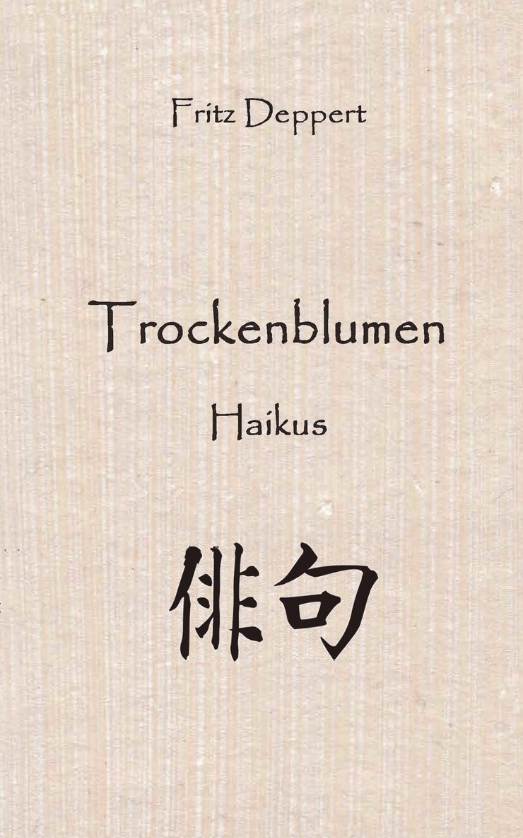 Fritz Deppert - Trockenblumen, Häftad