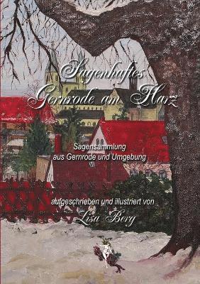 Lisa Berg - Sagenhaftes Gernrode am Harz, Häftad