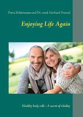 Petra Schürmann, Gerhard Freund, Kornelia Sinning - Enjoying Life Again, Häftad. Tillgänglighet: Lägg i varukorg