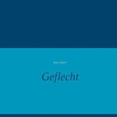 Kurt Scharf - Geflecht, Häftad