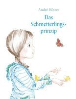 André Hötzer - Das Schmetterlingsprinzip, Häftad. Tillgänglighet: Lägg i varukorg