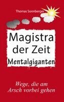Thomas Sonnberger - Magistra der Zeit, Häftad