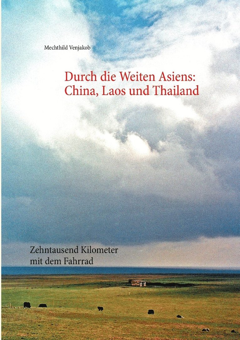 Mechthild Venjakob - Durch die Weiten Asiens, Häftad