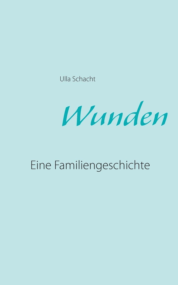Ulla Schacht - Wunden, Häftad